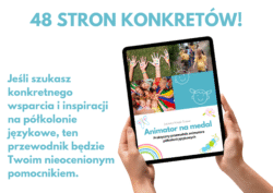 Animator na medal: Praktyczny przewodnik animatora półkolonii językowych e-book - obrazek 2