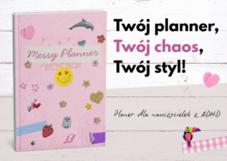 Messy Planner – planner dla nauczycielek z ADHD